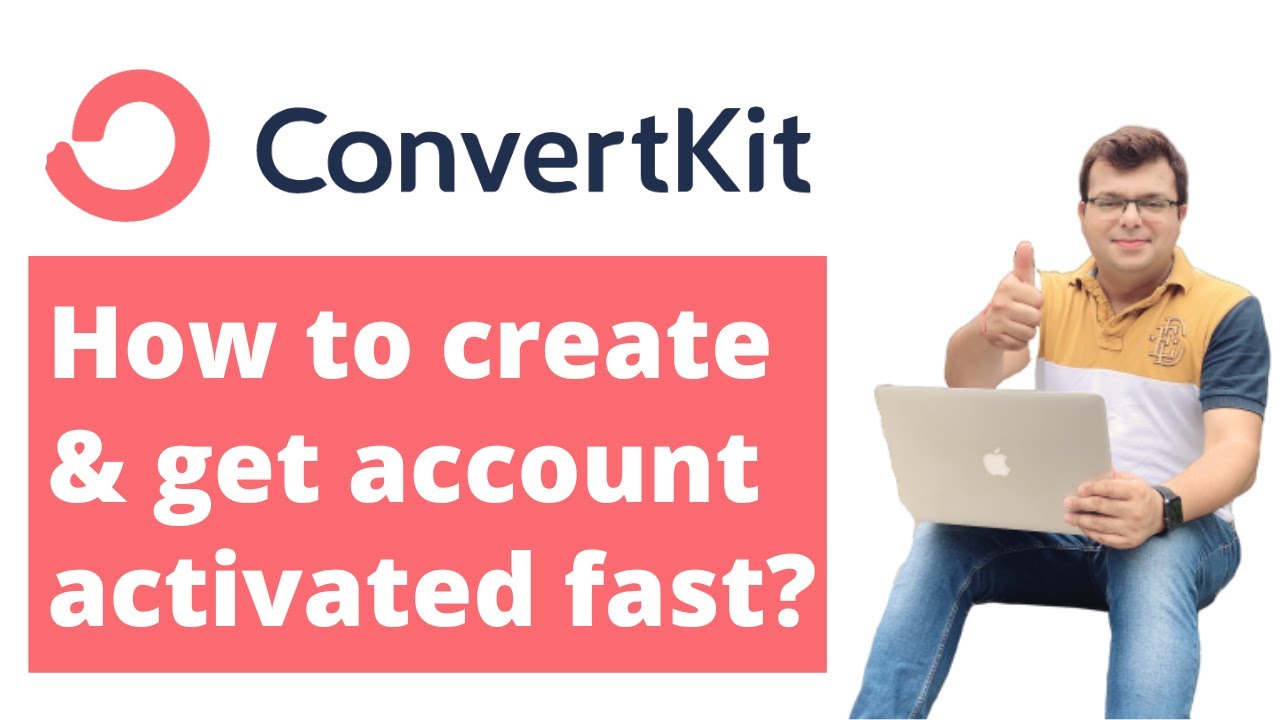 How to create free ConvertKit account & get it approved fast?
