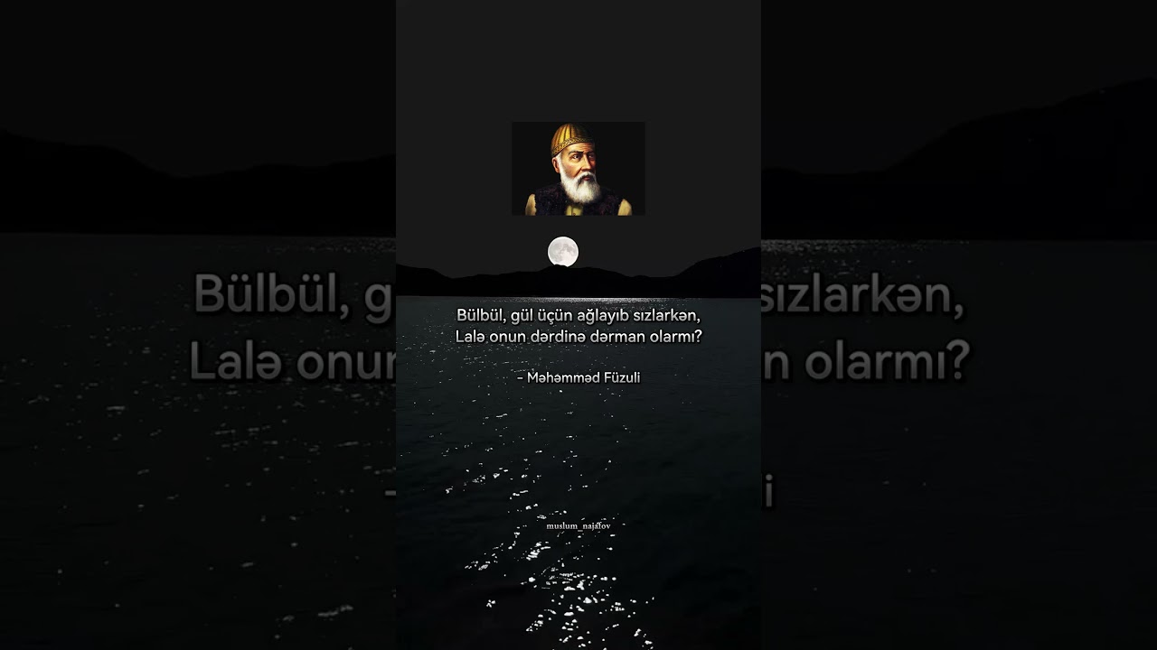 Məhəmməd F&uuml;zulinin Ən Məşhur Qəzəlləri