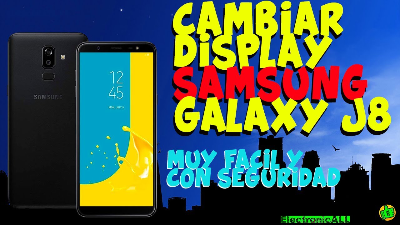 Como cambiar el display y touch a SAMSUNG SM-J810 Galaxy J8, fácil, rápido y sin riesgos!