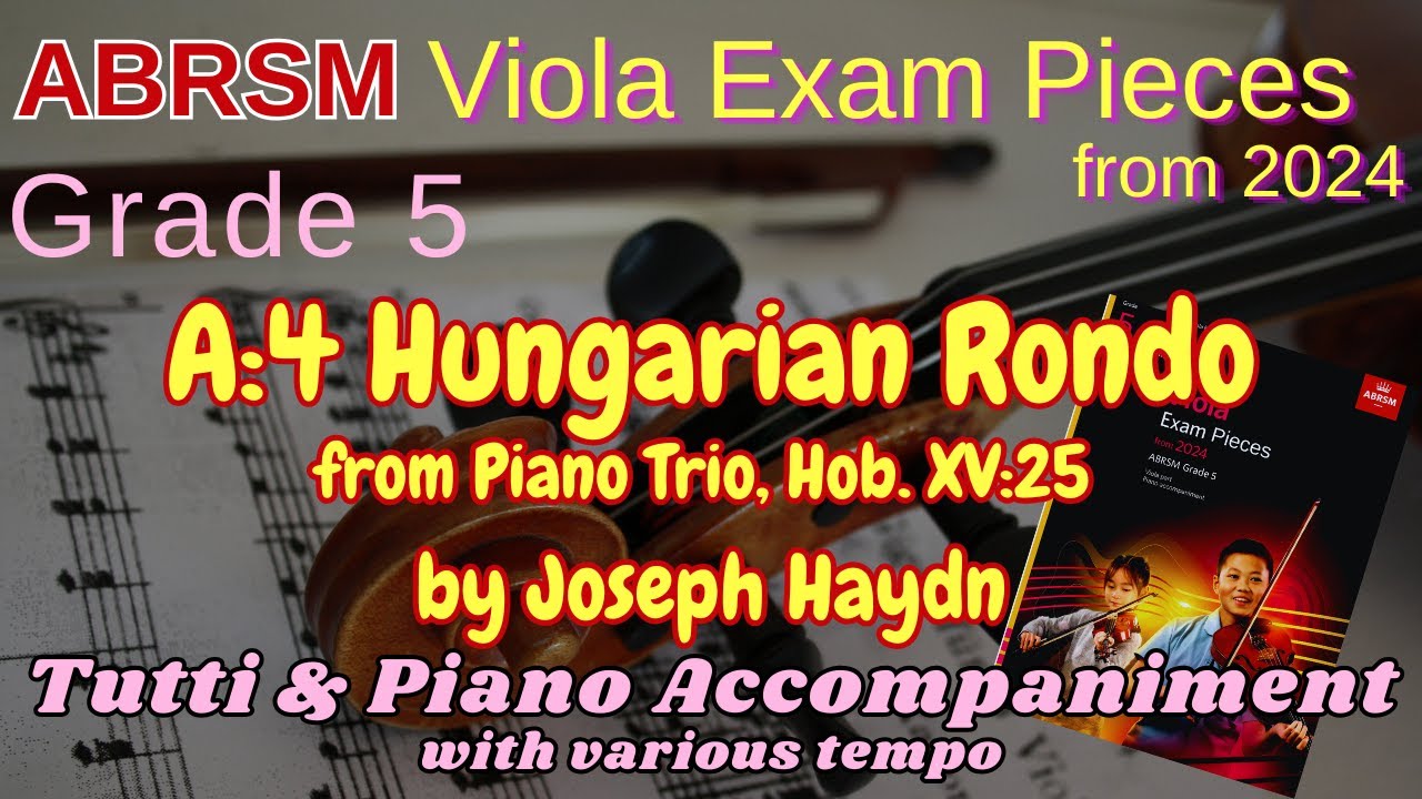 ABRSM Viola 2024 Grade 5 A:4 Hungarian Rondo Hob XV:25 by Haydn | Tutti & Piano Accompaniment