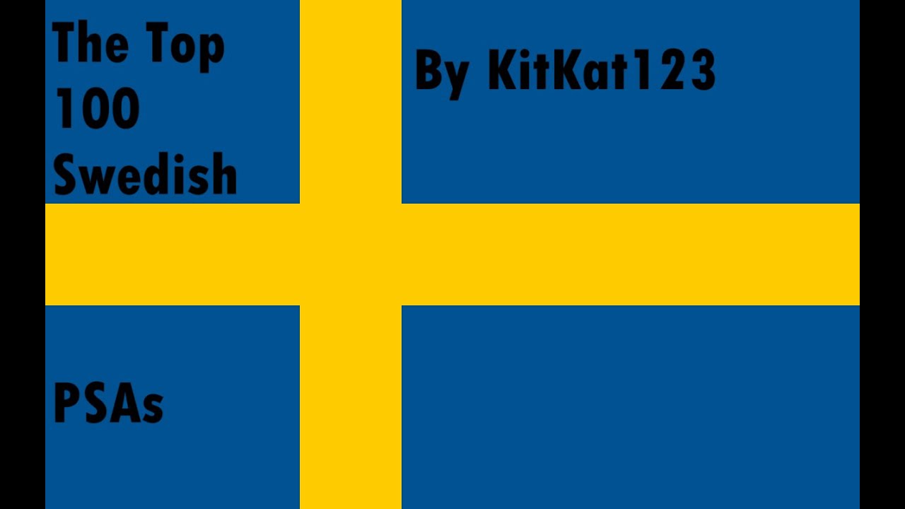 The Top 100 Swedish PSAs