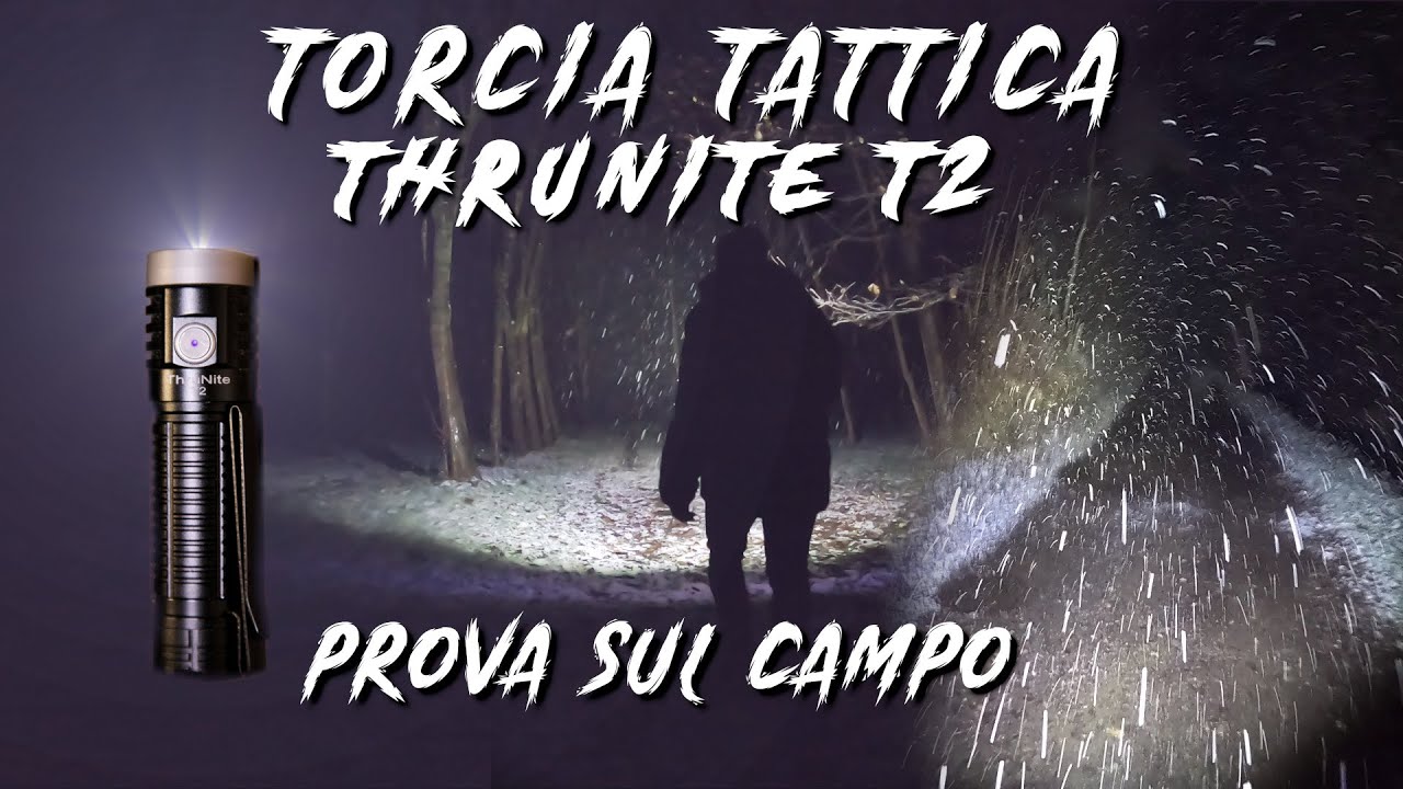PROVO IN UNA TORMENTA LA TORCIA TATTICA THRUNITE T2! LA TORCIA PERFETTA PER FARE URBEX?
