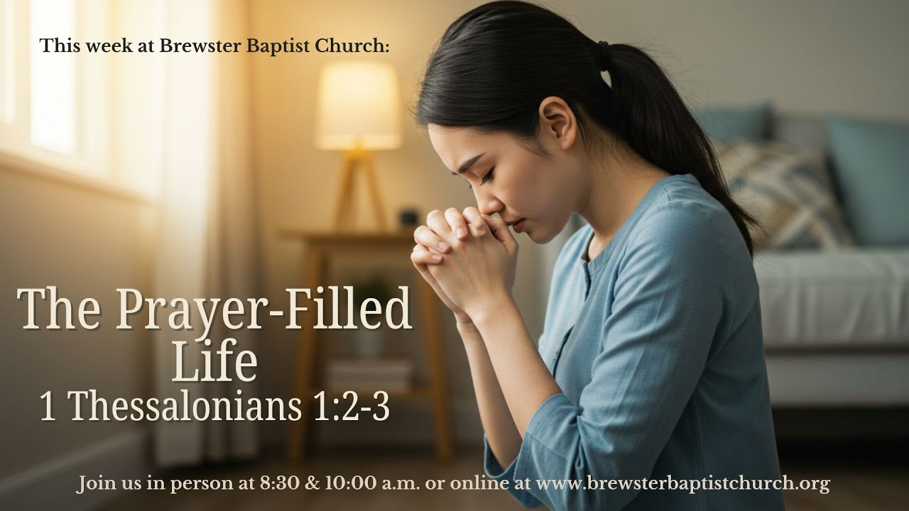 The Prayer-Filled Life - 8:30 Service