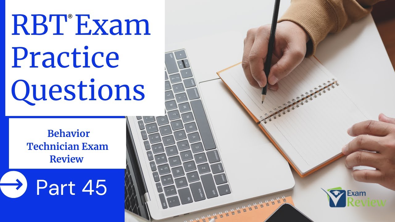 RBT Practice Questions | Registered Behavior Technician (RBT) Exam Review | Part 45