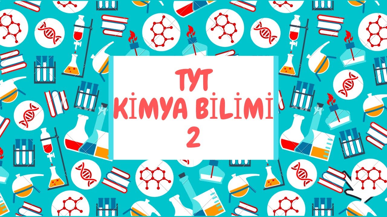 KİMYA BİLİMİ 2  ( Tyt Kimya 2021 )