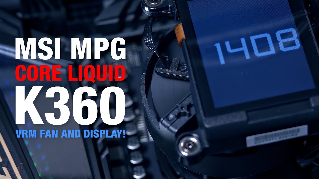 MSI MPG Coreliquid K360 Review - With VRM Fan and LCD Display!