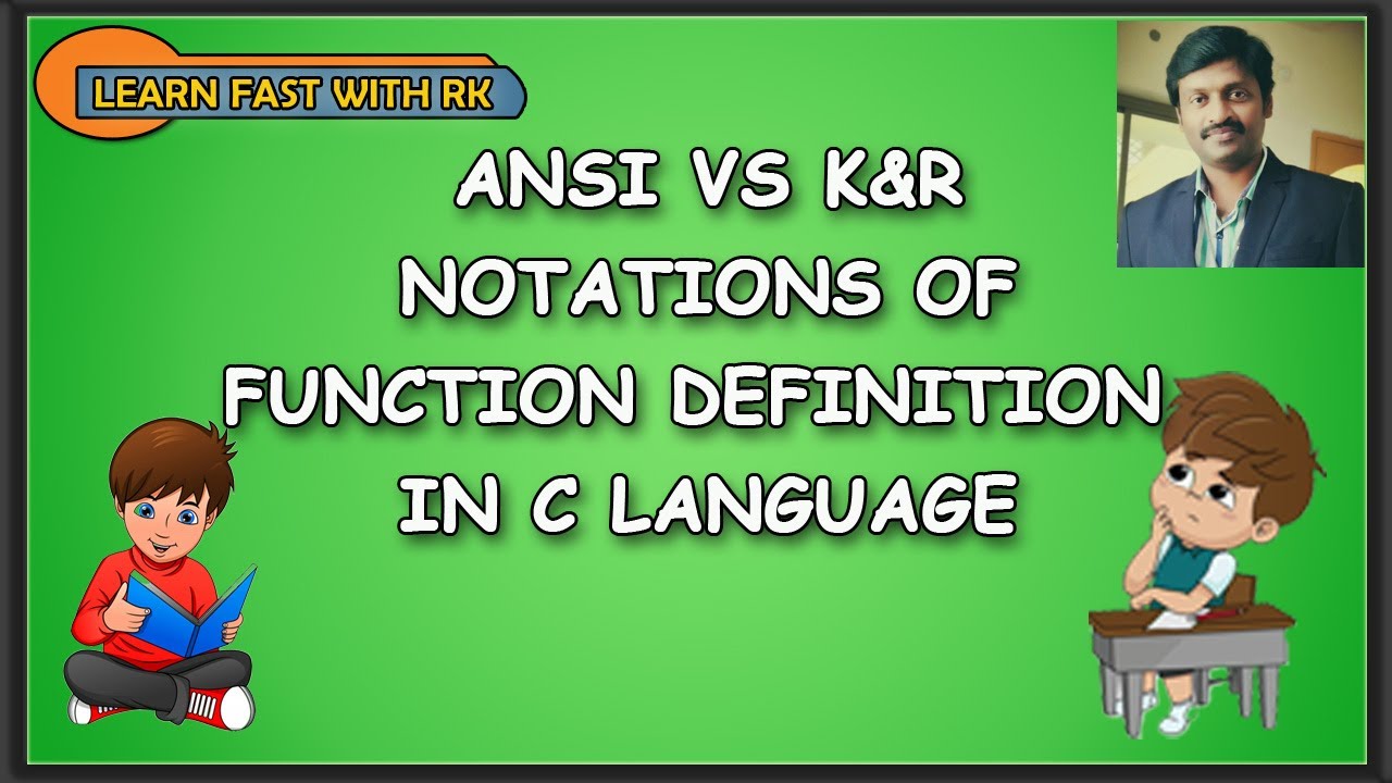 ANSI VS K&R NOTATION OF FUNCTION DEFINITION| FUNCTIONS | OLD GATE BITS| NOTATIONS| IMPORTANT POINTS