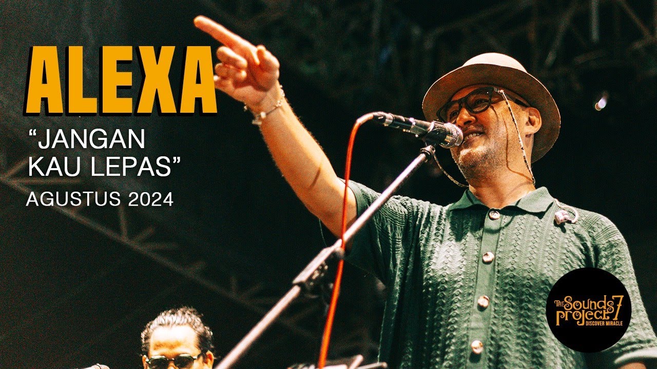 Alexa - Jangan Kau Lepas Live at The Sounds Project Vol.7 (2024)