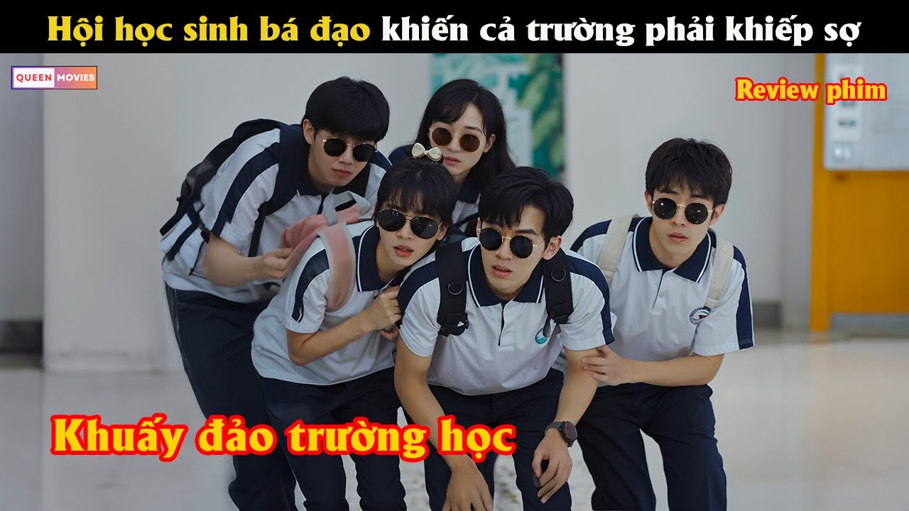 Hội học sinh bá đạo khiến cả trường phải khiếp sợ - Review phim hay