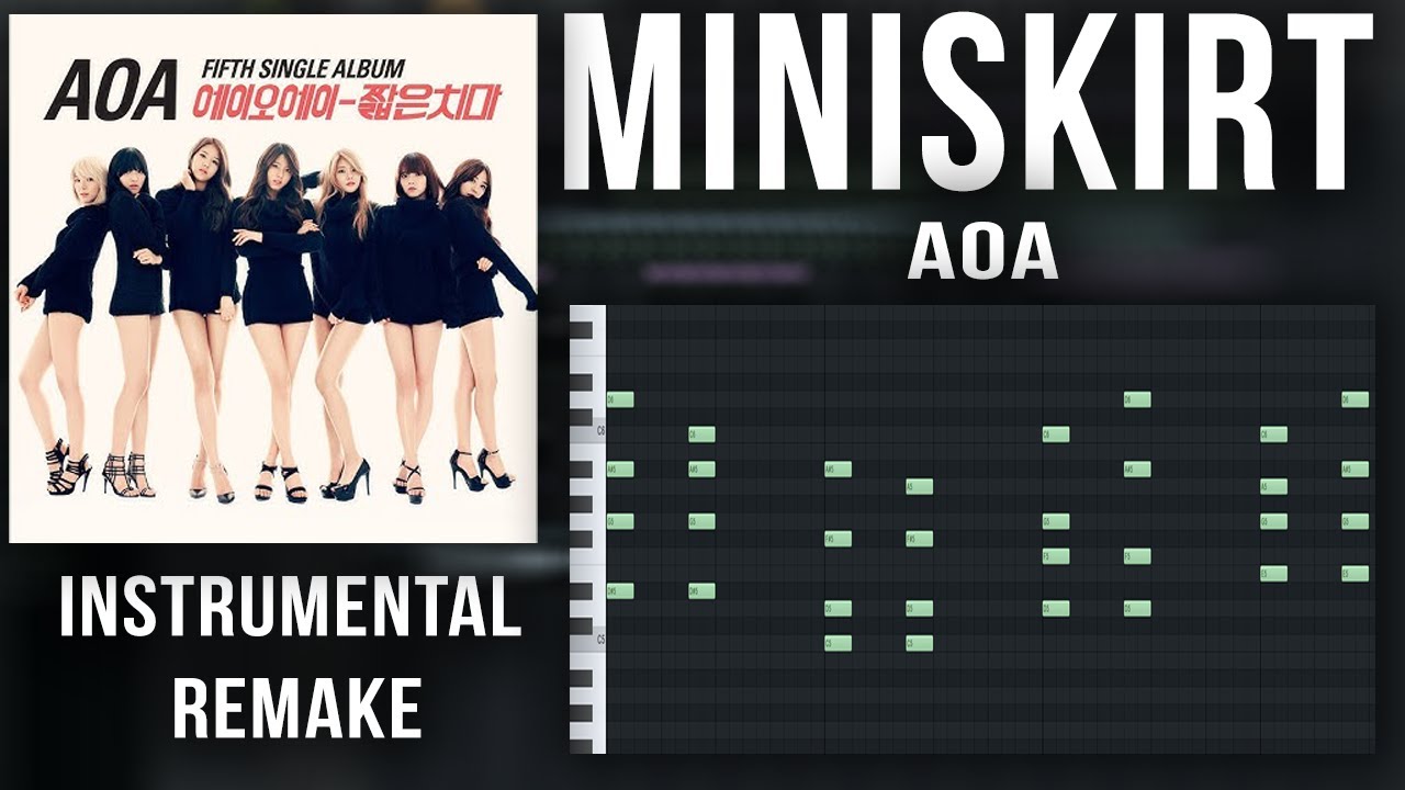 AOA - Miniskirt INSTRUMENTAL REMAKE // 짧은 치마 - AOA
