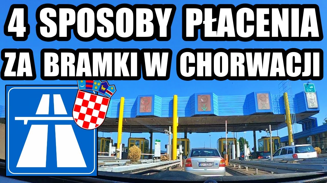 JAK PŁACIĆ ZA AUTOSTRADY W CHORWACJI .CHORWACJA 2022.WAKACJE W CHORWACJI SAMOCHODEM.