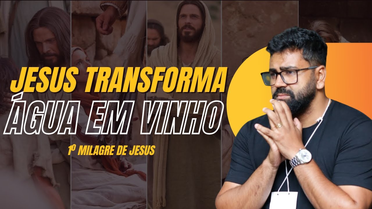 Devocional - Milagres de Jesus (João 2:1-11) Bodas de caná