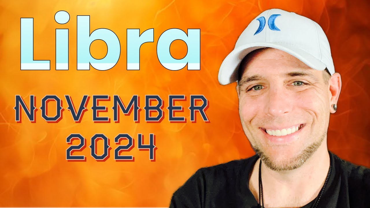 Libra - Are things REALLY getting better? - November 2024