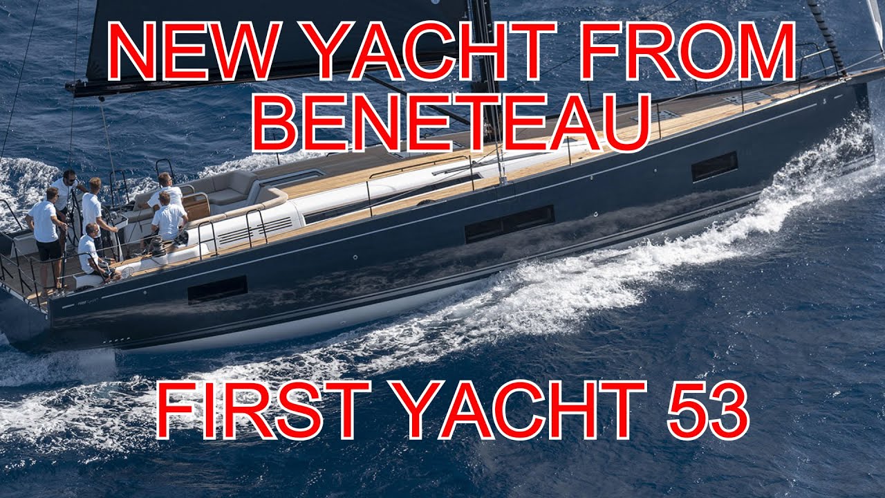 Beneteau First Yacht 53 with Eric LeVine