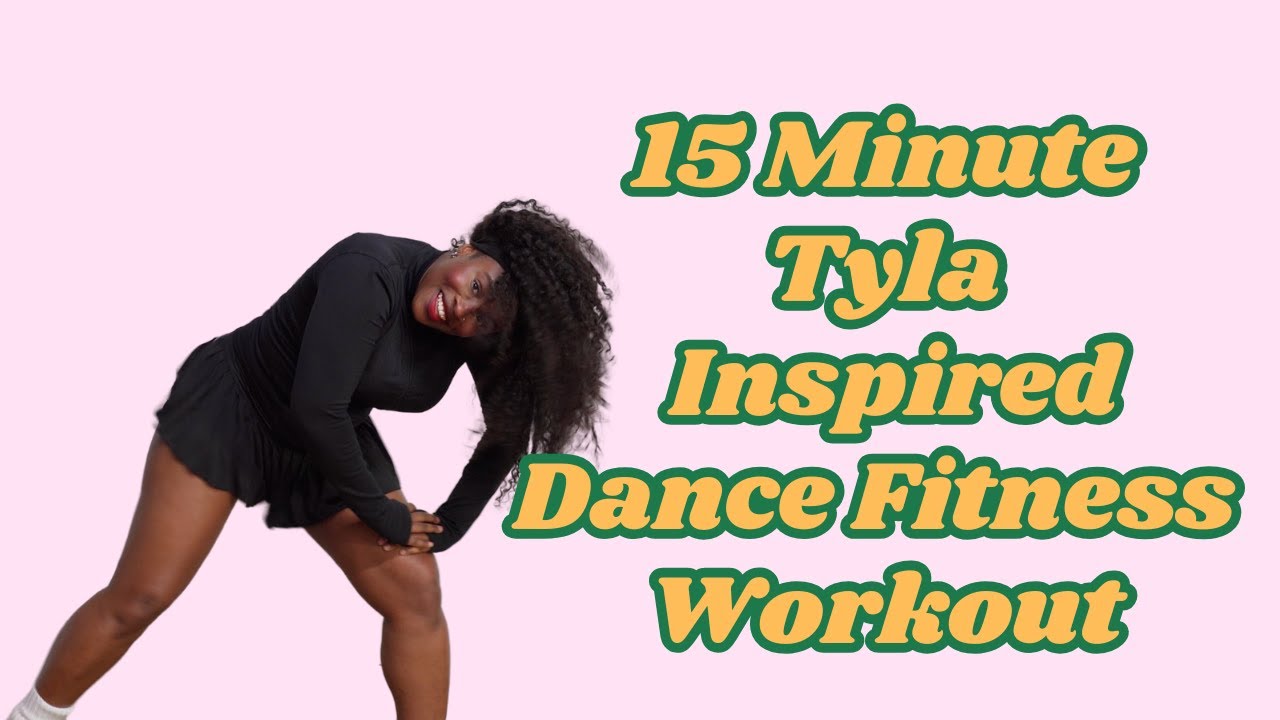 15 Minute Tyla Inspired Dance Fitness Workout