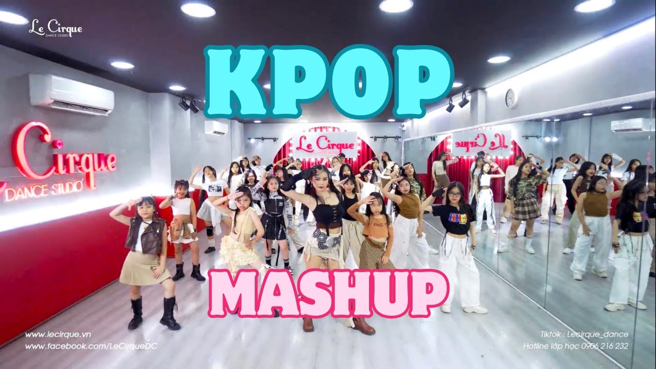 Kpop Mashup - Lớp Học Nhảy Toàn Quốc - GV: Thanh Lam | 0906 216 232
