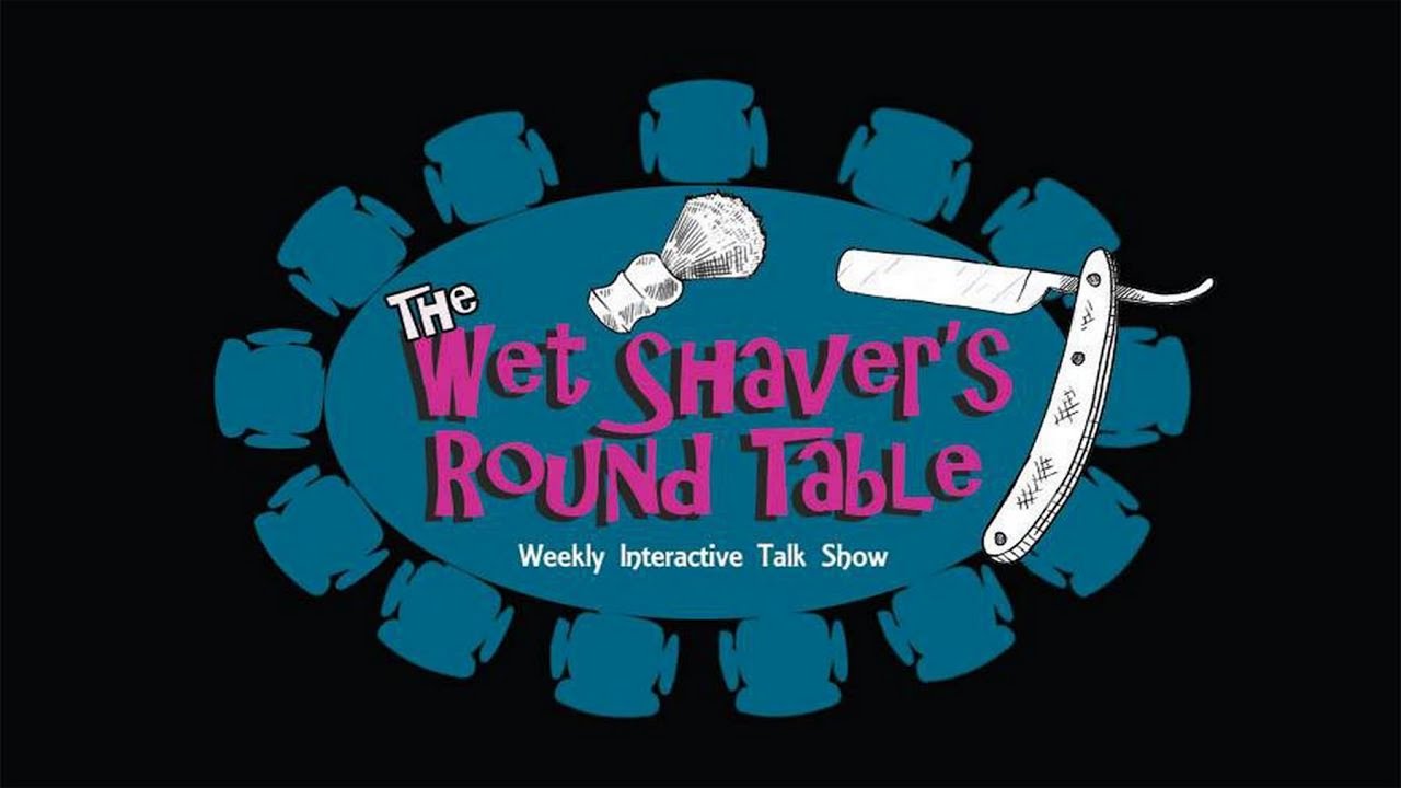 Wet Shaver's Round Table #7  Featuring Max Heusler Frag Guru
