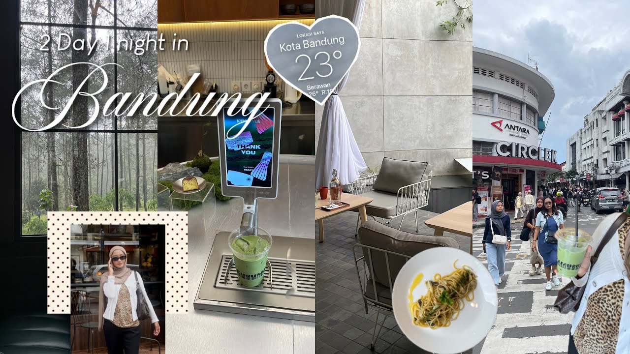 Bandung Diaries : 2days 1night in bandung | strobilus | braga | kusuma matcha etc 🎬🍵🕰️