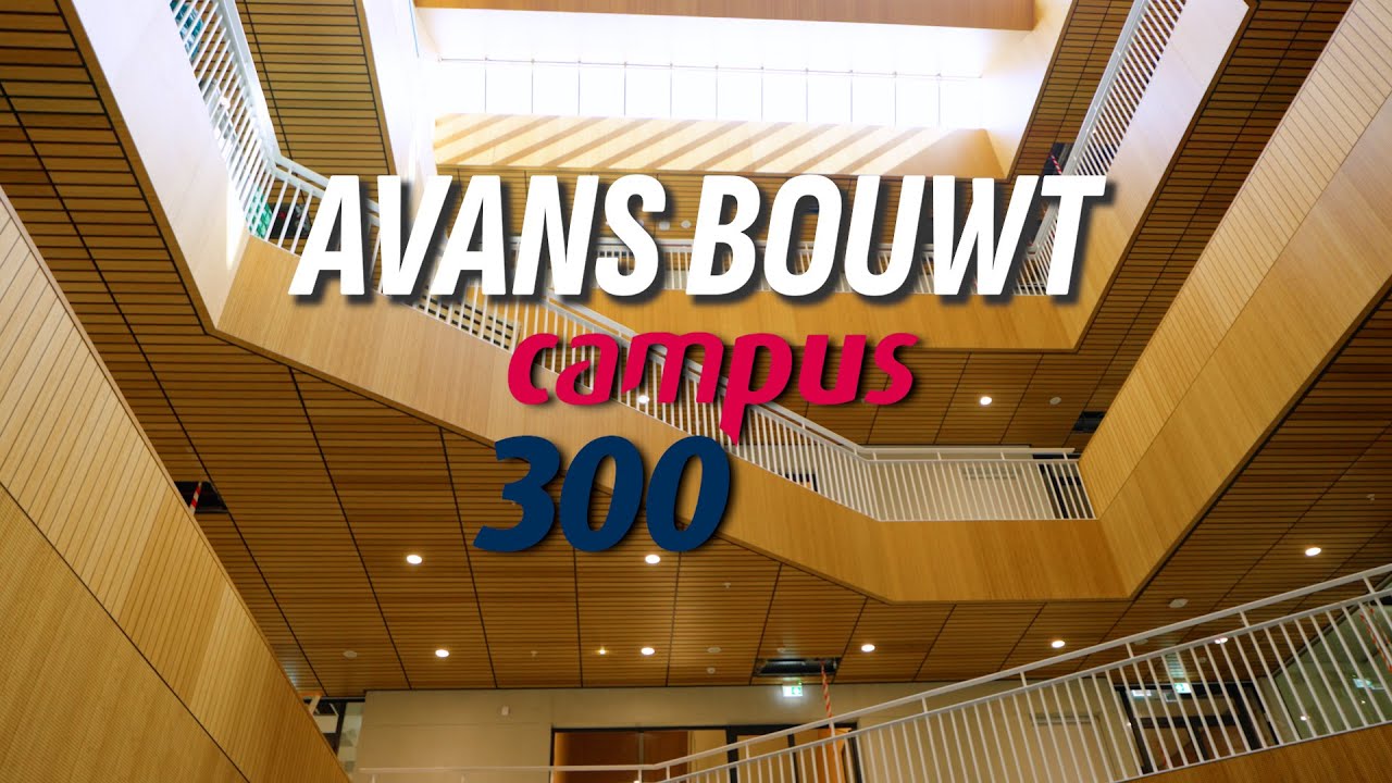 Avans Bouwt - Campus300 - #3 | De eerste blik naar binnen.