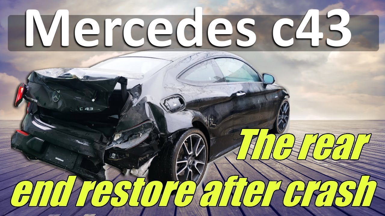 Mercedes C43. The rear end restore. Ремонт задней части.
