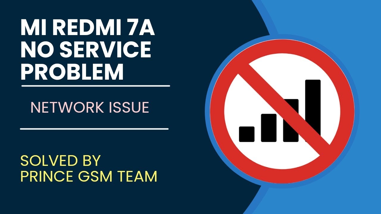 Mi Redmi 7a NO SERVICE || Network Problem || Network Issue @Gsmprince 