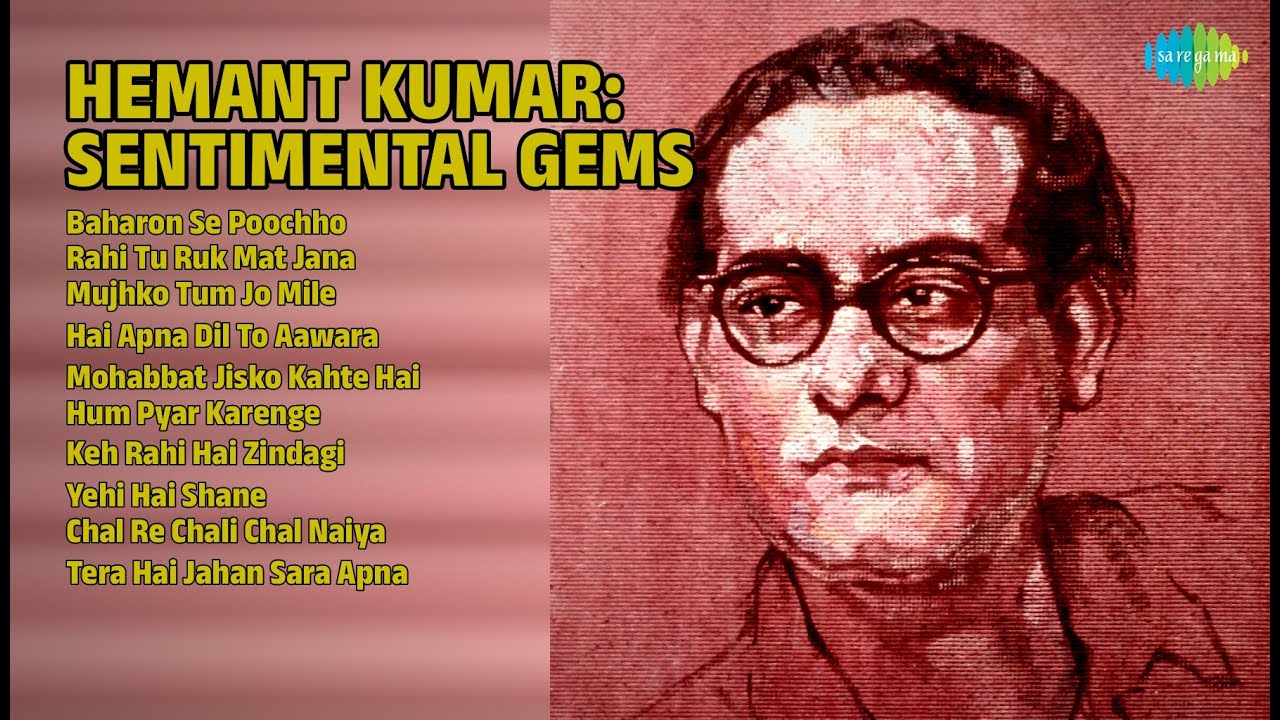 हेमंत कुमार: दिल छू लेने वाले नगमे | Hemant Kumar Songs | Baharon Se Poochho