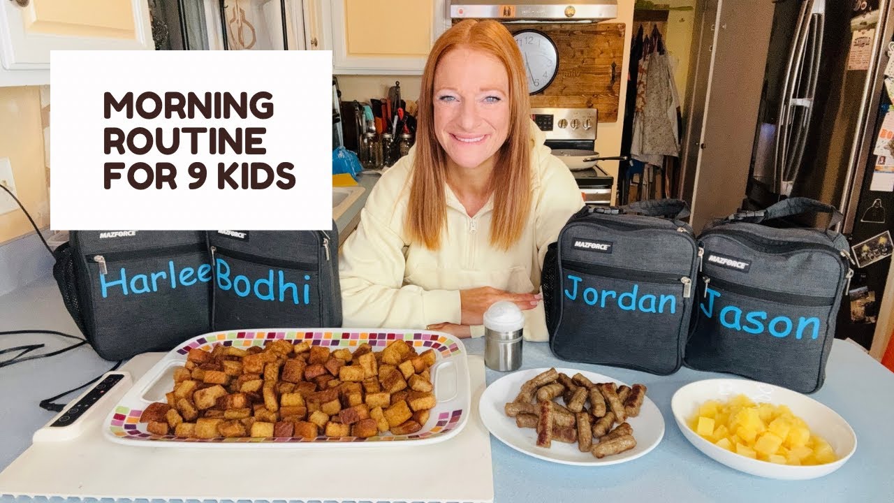 MORNING ROUTINE FOR 9 KIDS
