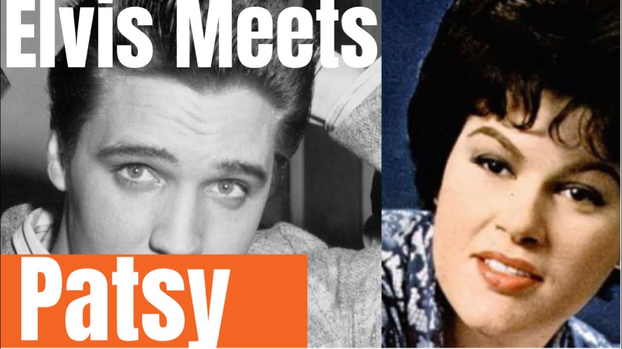 The Historic Meeting of Elvis And Patsy Cline
