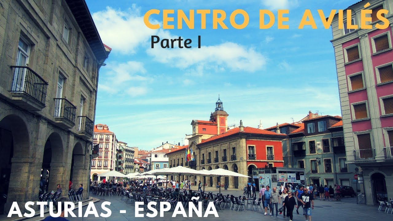 Avilés - La Joya oculta de Asturias. | Centro Histórico de la Ciudad.