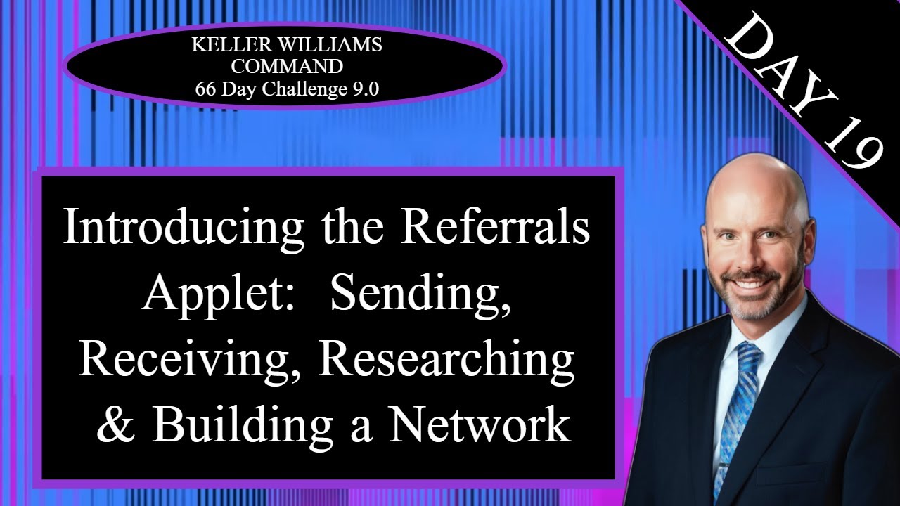 KW Command 66 Day Challenge 9.0 Day 19 - Introducing the Referrals Applet