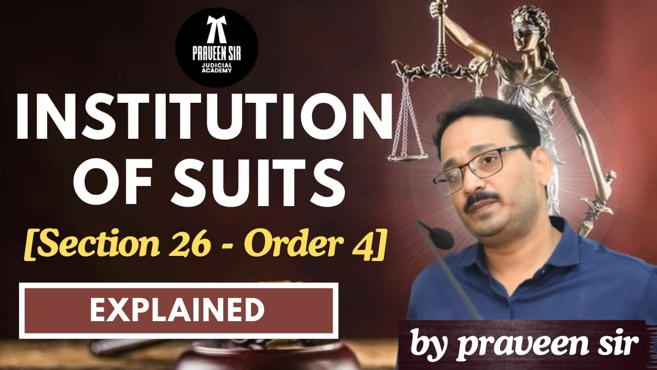 CPC 1908 &ndash; Institution of Suit Section 26 + Order 4 | Explained in Hindi