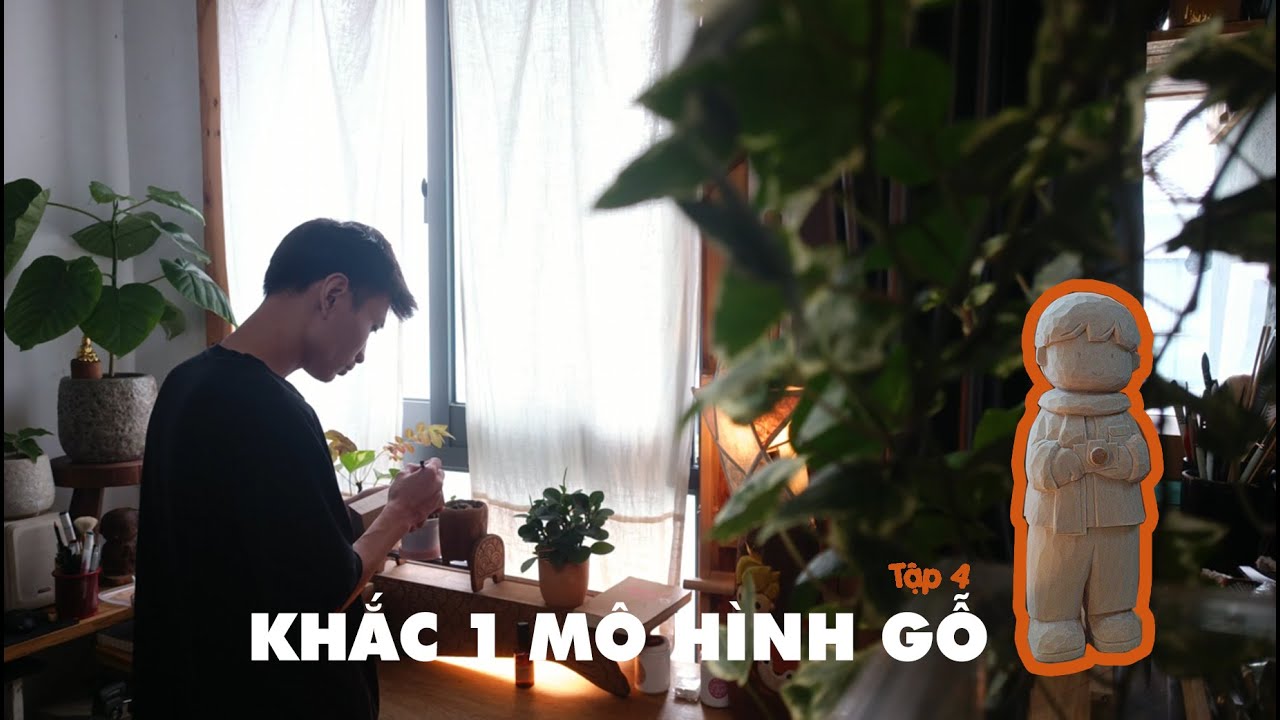 TẬP 4: KHẮC MỘT MÔ HÌNH GỖ.