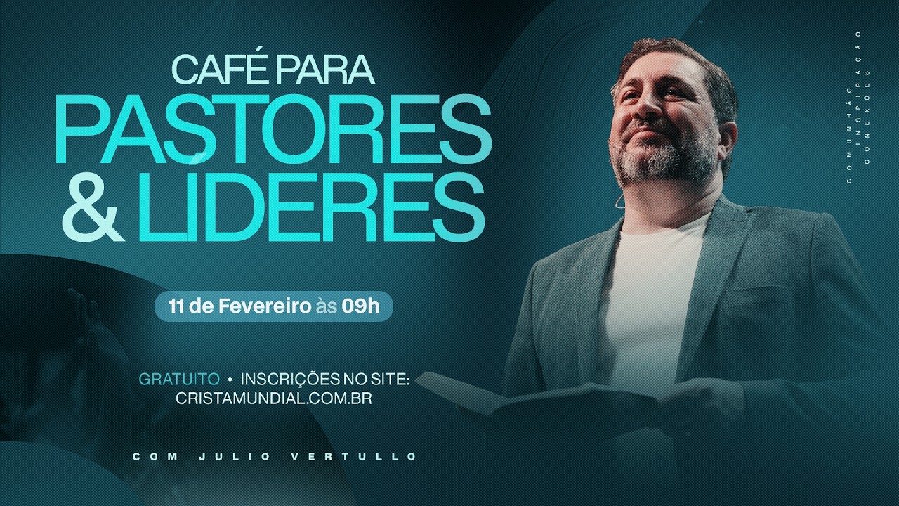 Café para Pastores & Líderes - Fevereiro 2026 | Julio Vertullo