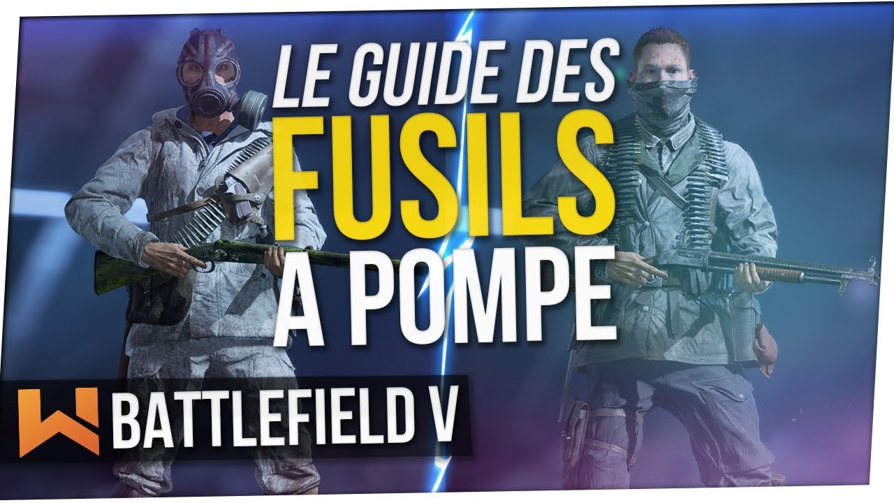 Tuto : Dominer avec les Fusils à Pompe sur Battlefield 5
