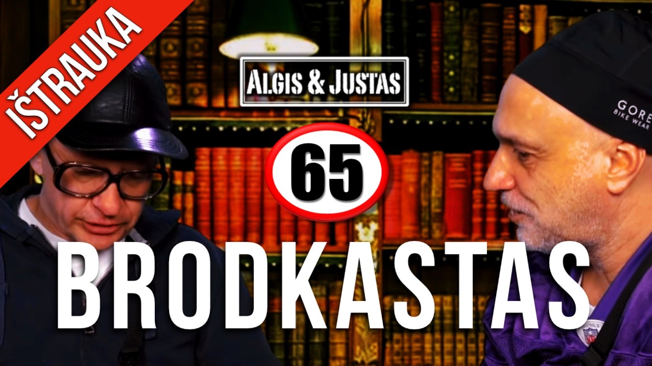 Algis ir Justas: BRODKASTAS: 65 TEASER
