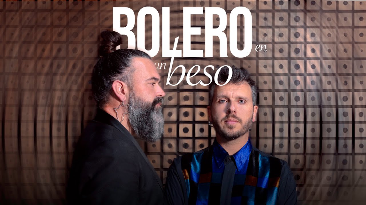 Alejandro Rivera & José Luis Jaén - Bolero en un Beso (Video Oficial)