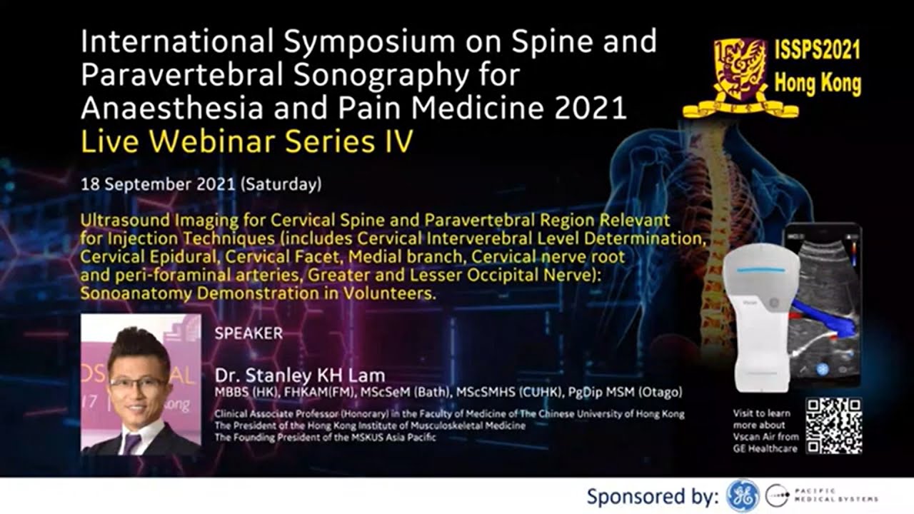 Live Demo - Ultrasound Imaging for Cervical Spine and Paravertebral Region. Dr. S. Lam, Hong Kong