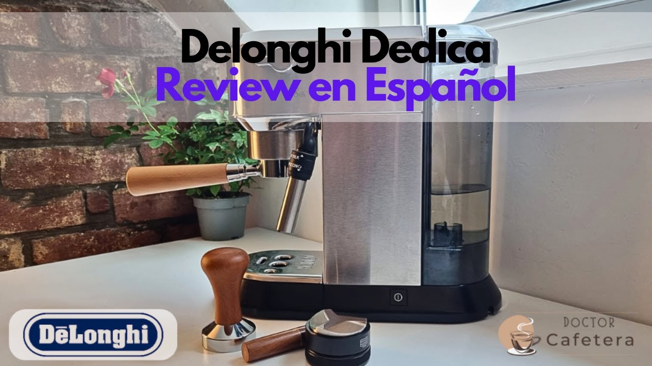 Delonghi Dedica ☕ Review en Espa&ntilde;ol ✅