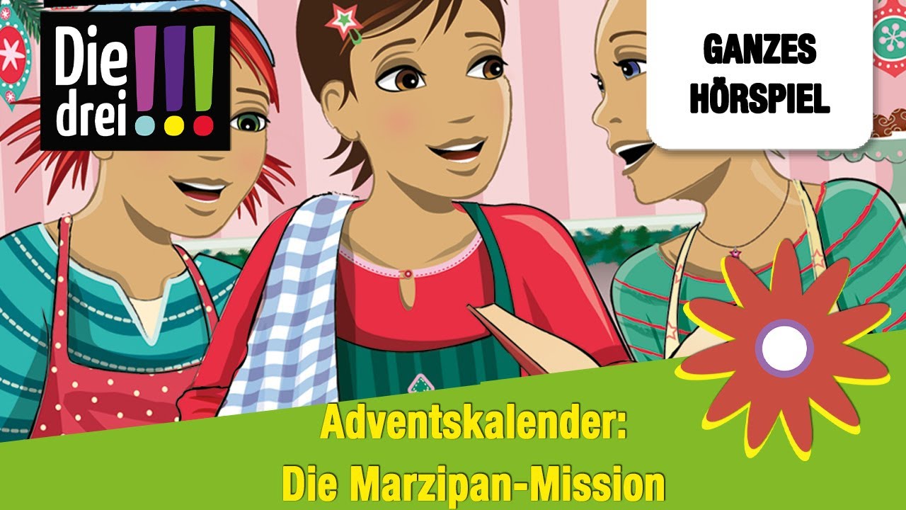 Die drei !!! Adventskalender: Die Marzipan-Mission | Ganzes Hörspiel des Monats Dezember 2023