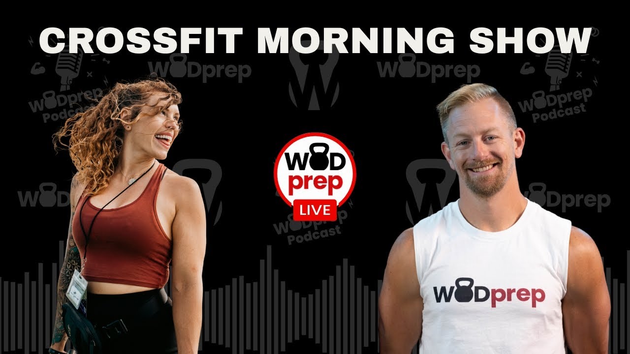 CrossFit Morning Show | Quarterfinals are Coming with CJ & Claire