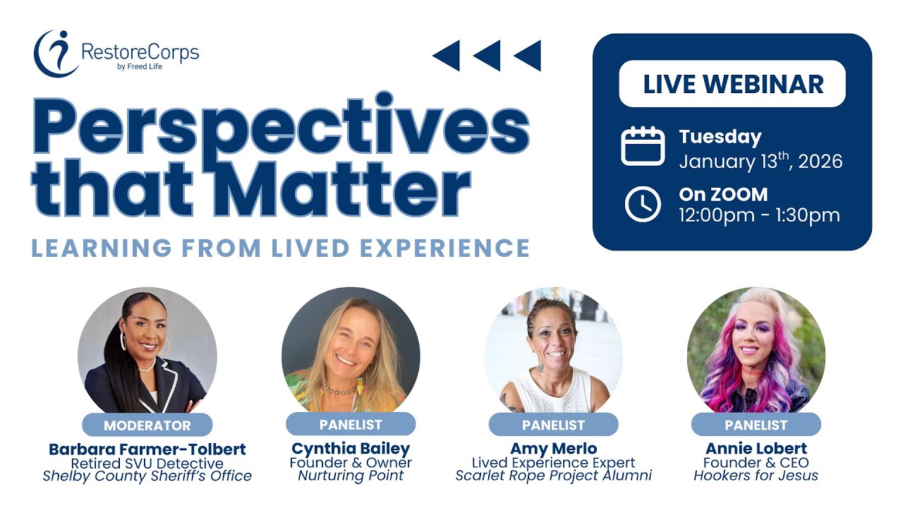 Perspectives that Matter | Lived Experience Panel hosted by Restore Corps by Freed Life