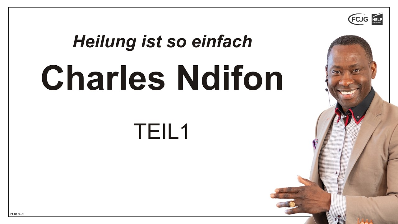 1. Heilung ist so einfach - Charles Ndifon