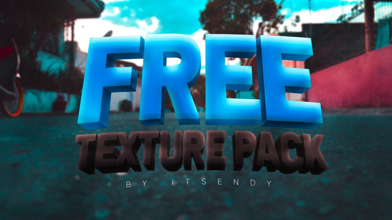 || FREE || Exclusive Texture Pack By ItsEndy