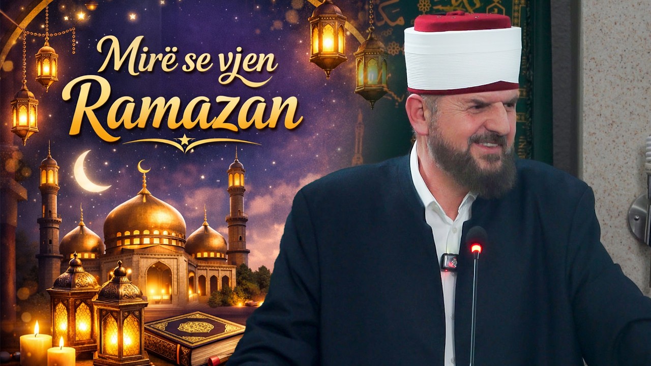 Mirë se vjen Ramazan (Shtime) - Dr. Shefqet Krasniqi