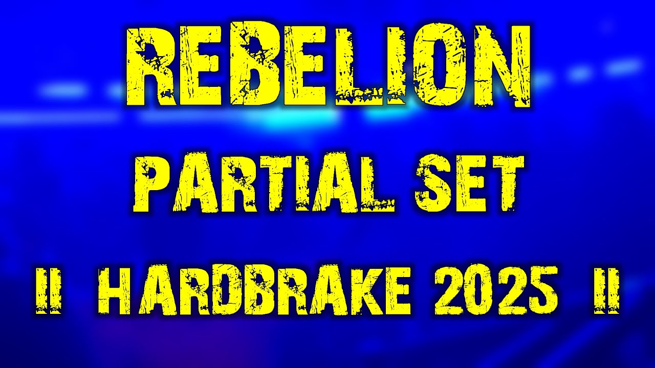 Rebelion (partial set) @ Hardbrake 2025