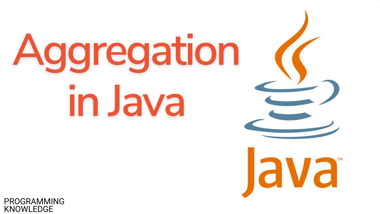 Java Tutorial For Beginners - Aggregation in Java