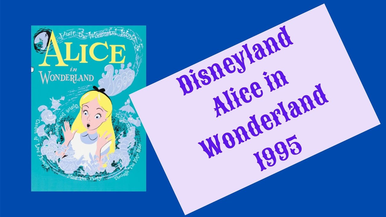 Disneyland Alice in Wonderland 1995: A Classic Adventure