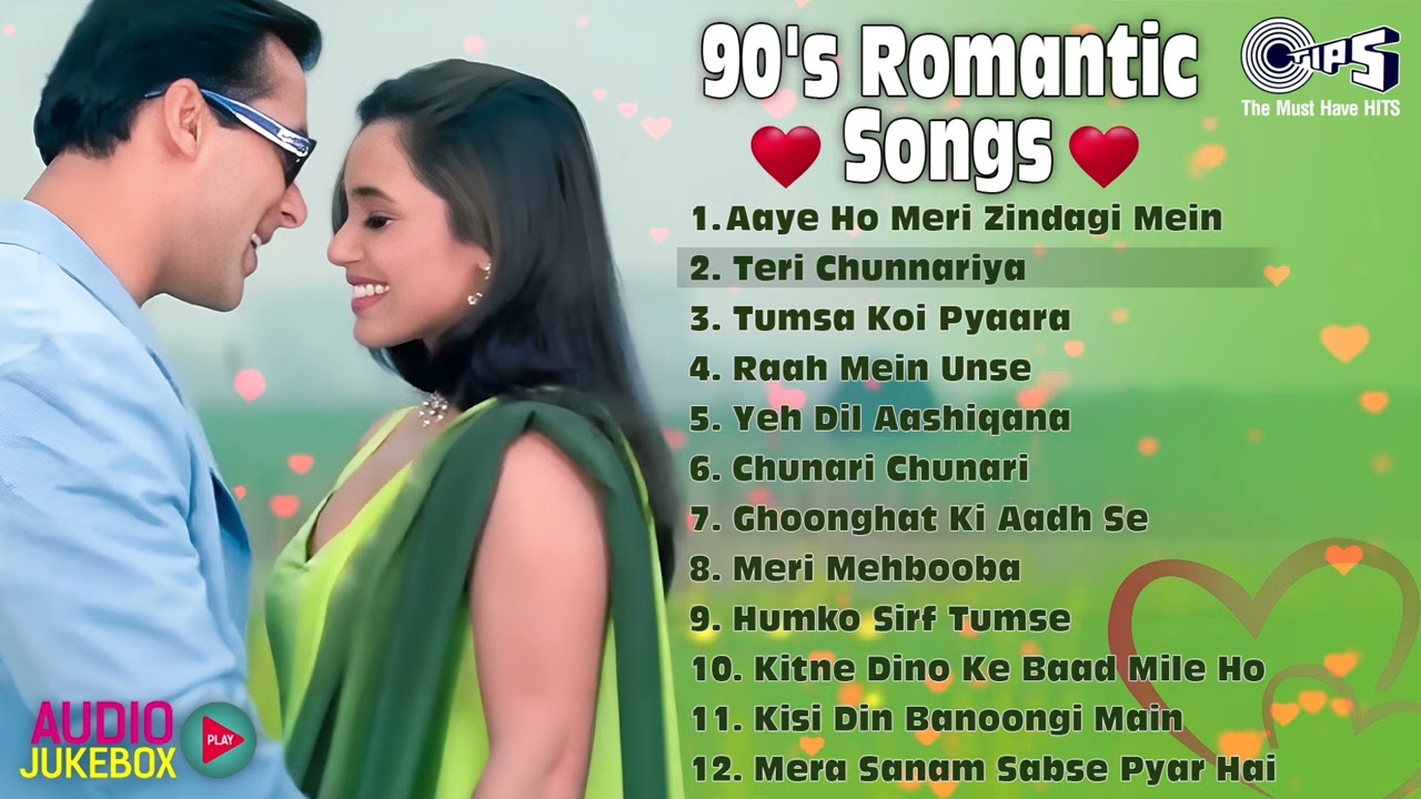 90's Romantic Songs | Hindi Romantic Gane | Aaye Ho Meri Zindagi Mein, Teri Chunnariya