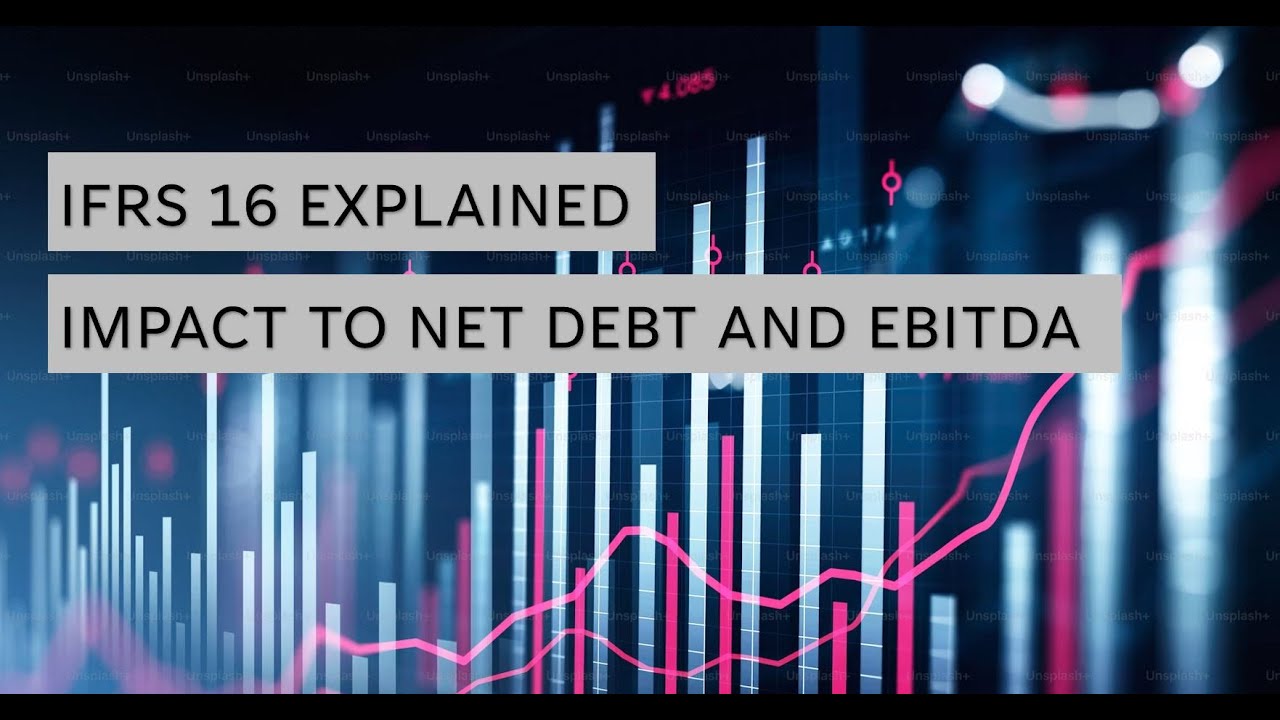 IFRS 16 | How to model Net Debt and EBITDA