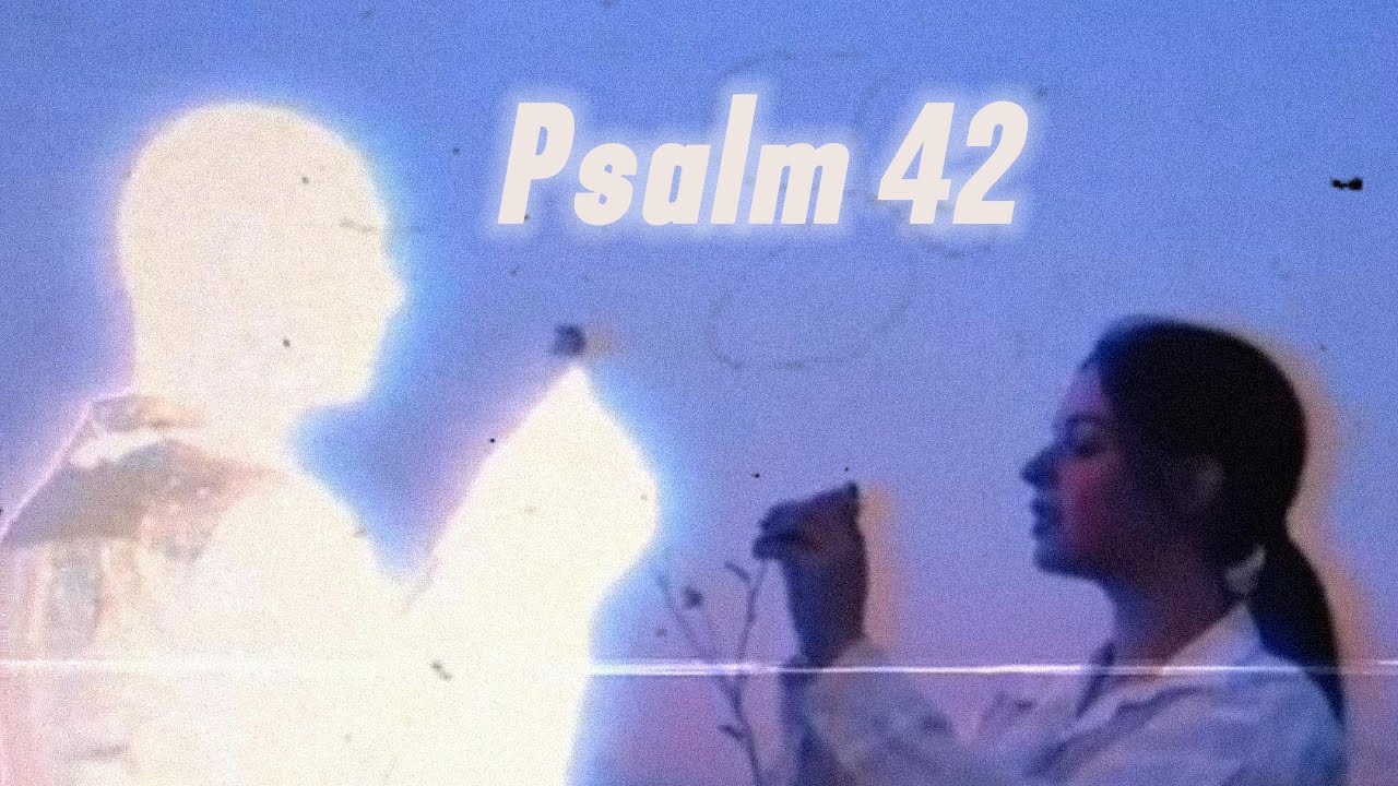 Mourning | Psalm 42